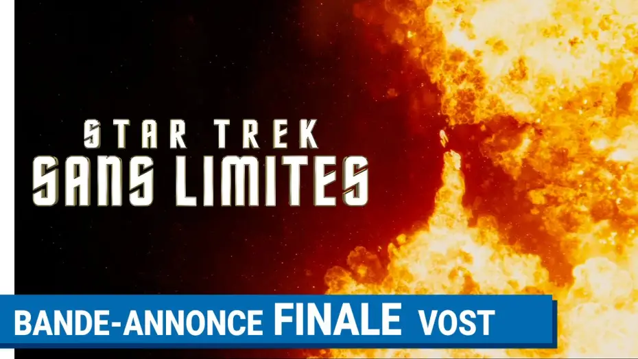 Відео до фільму Зоряний шлях: За межами Всесвіту | STAR TREK SANS LIMITES - Bande-annonce finale (VOST)