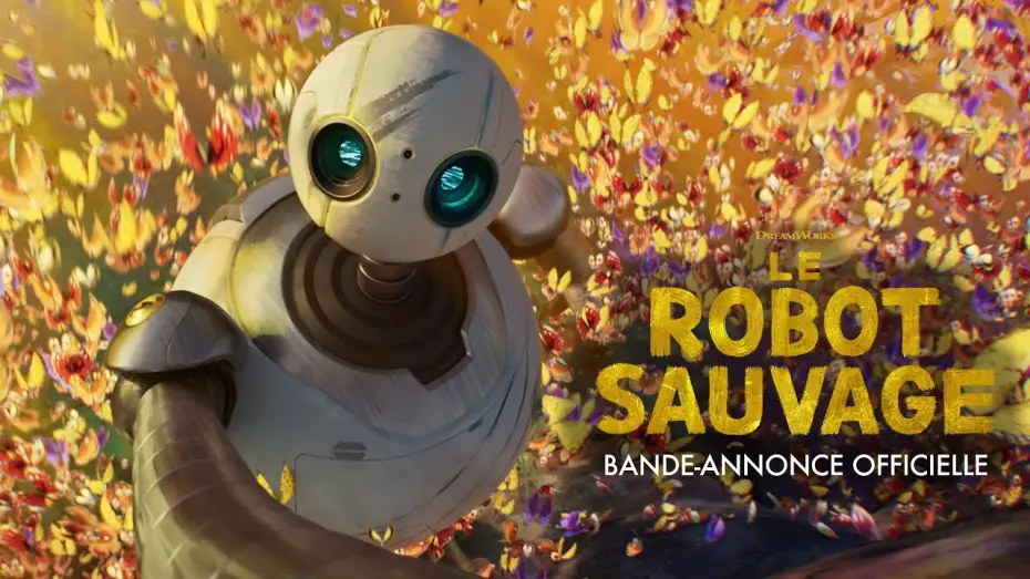 Відео до фільму Дикий робот | LE ROBOT SAUVAGE - Bande annonce 2 VF [Au cin&eacute;ma le 9 octobre]
