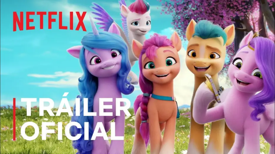 Відео до фільму My Little Pony: Нове покоління | My Little Pony: Una nueva generaci&oacute;n (EN ESPA&Ntilde;OL) | Tr&aacute;iler oficial | Netflix
