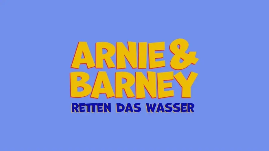 Відео до фільму Arnie & Barney | Arnie & Barney - Retten das Wasser - Teaser