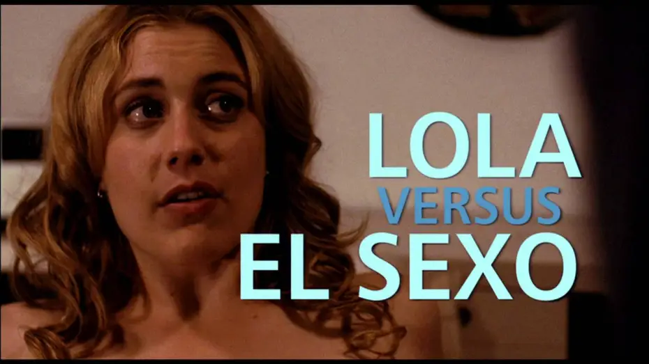Відео до фільму Лола проти — LOLA VERSUS - TRAILER ESPAÑOL
