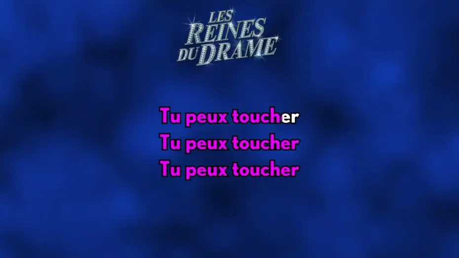 Відео до фільму Les reines du drame | Mimi Madamour - Tu peux toucher (Karaok&eacute; version)