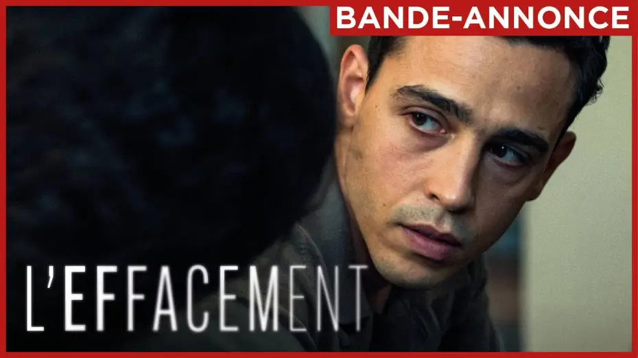 Відео до фільму L'Effacement — L'EFFACEMENT | Le 7 mai au cinéma.