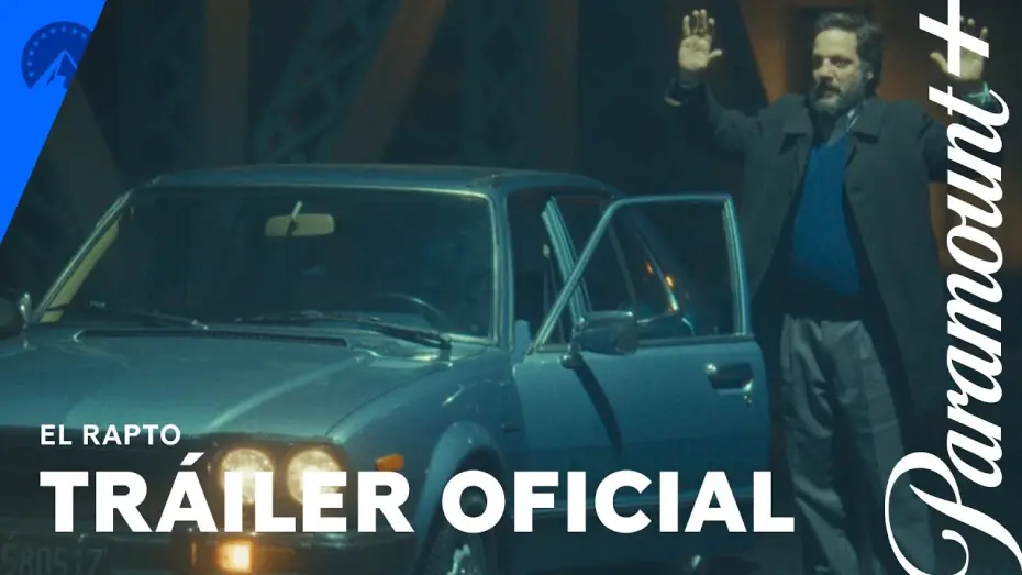 Відео до фільму El rapto — El Rapto | Trailer | Paramount+