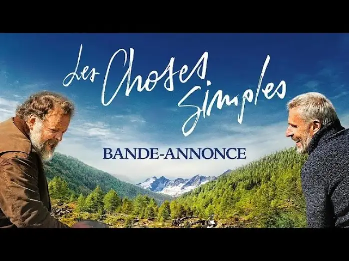 Відео до фільму Les Choses simples — Les Choses Simples - Bande Annonce