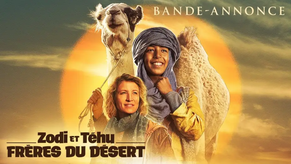 Відео до фільму Zodi et Téhu, frères du désert — ZODI ET TÉHU, FRÈRES DU DÉSERT - Bande-annonce
