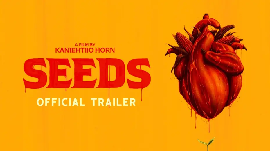 Відео до фільму Seeds — Official Trailer
