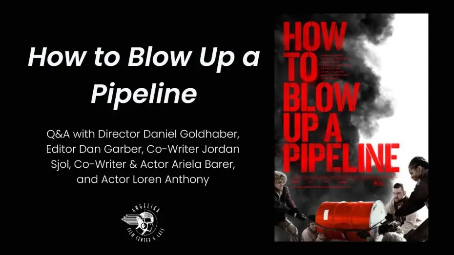 Відео до фільму Як підірвати трубопровід — How to Blow Up a Pipeline Q&A w/ Daniel Goldhaber, Ariela Barer & More!