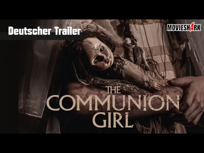 Відео до фільму Закляття. Перше пробудження — "THE COMMUNION GIRL" - Horror - Deutscher Trailer
