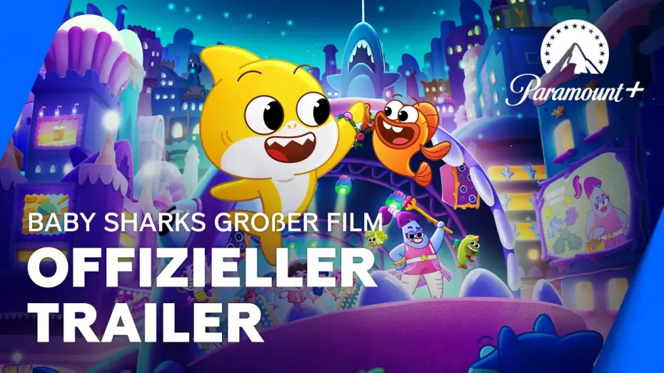Відео до фільму Великий фільм Малюка Акули — Baby Sharks großer Film (Offizieller Trailer) | Paramount+ Deutschland