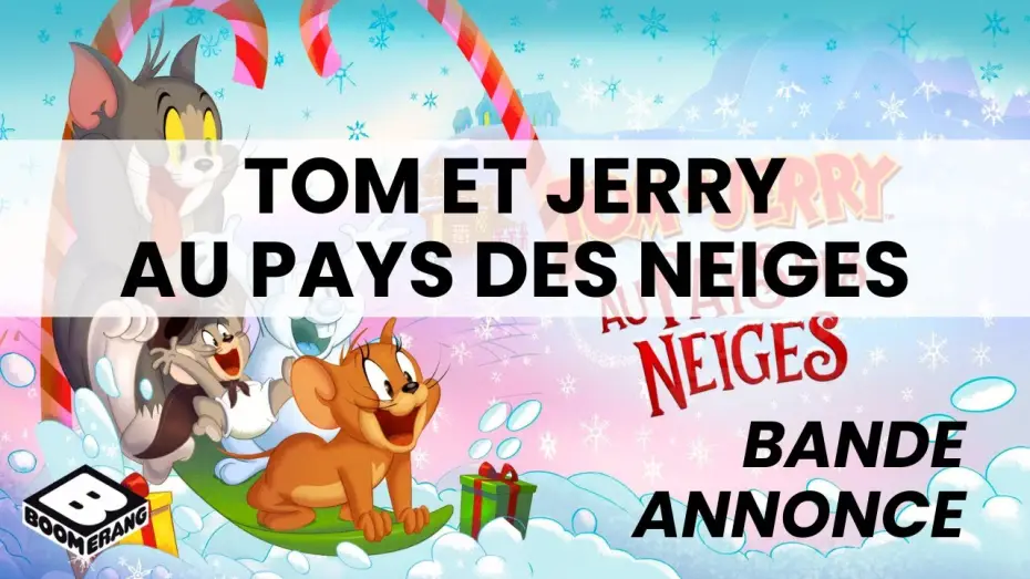 Відео до фільму Tom and Jerry: Snowman's Land — bande annonce Tom et Jerry au Pays des Neiges sur Boomerang