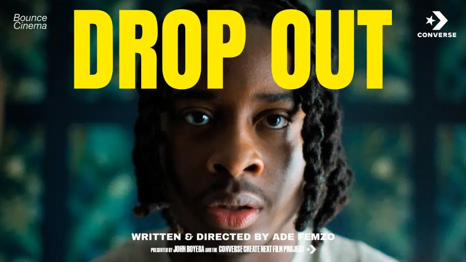 Відео до фільму Drop Out — John Boyega and the Converse Create Next Film Project: 'Drop Out' by Ade Femzo