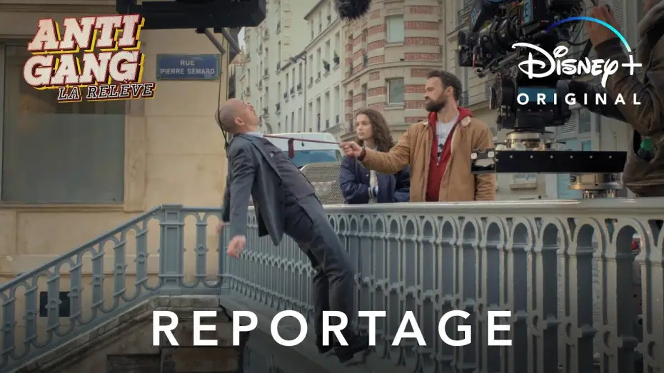 Відео до фільму Antigang : La Rel&egrave;ve | Antigang : La Rel&egrave;ve - Reportage : Making-of Les Cascades | Disney+