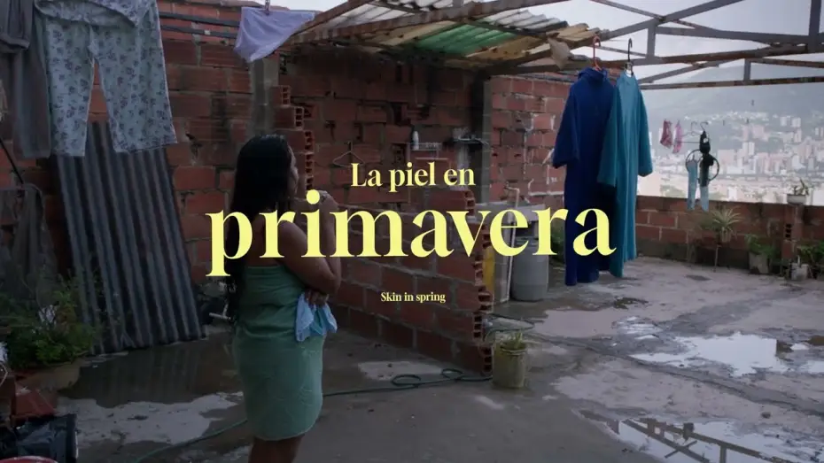Відео до фільму La piel en primavera | Trailer La piel en primavera - Yennifer Uribe Alzate - Colombia, Chile - 2024.
