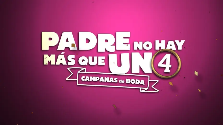 Відео до фільму Padre no hay más que uno 4: Campanas de boda — Teaser tráiler oficial