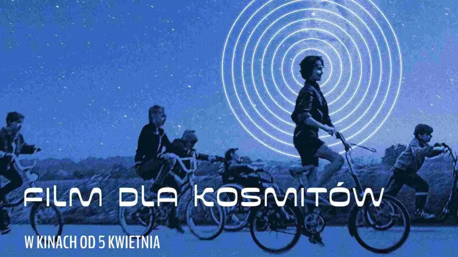 Відео до фільму Film dla kosmitów — Film dla kosmitów – w kinach od 5 kwietnia 2024 r.