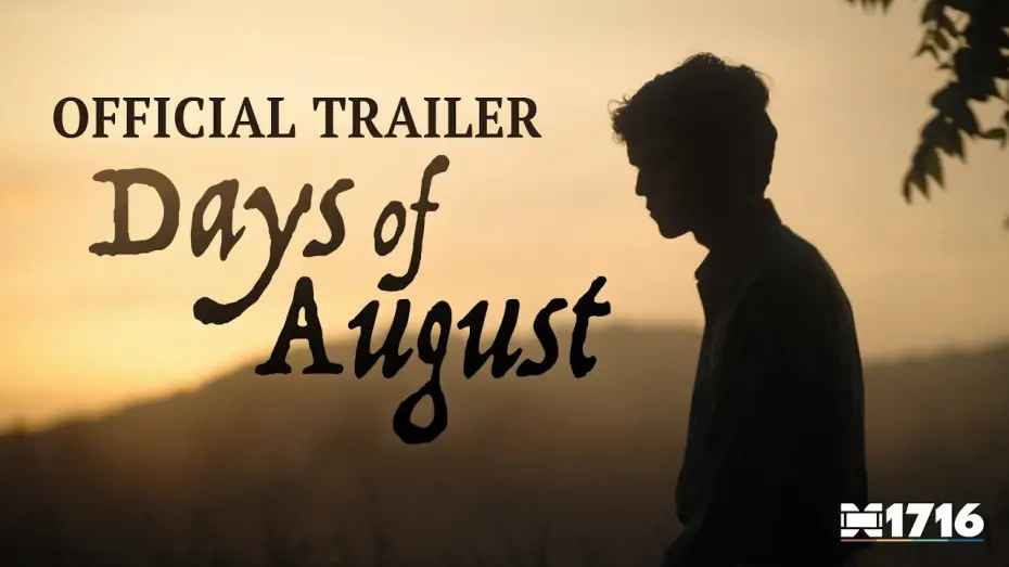 Відео до фільму Days of August — "Days of August" | OFFICIAL TRAILER