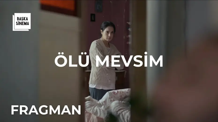 Відео до фільму Ölü Mevsim — ÖLÜ MEVSİM I fragman I 2 MAYIS'TA SİNEMALARDA!