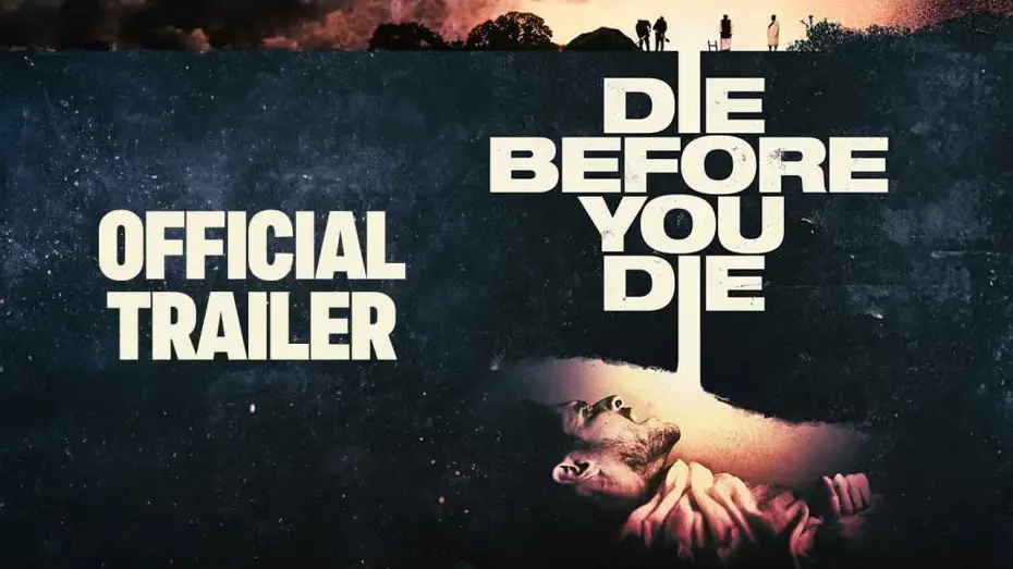 Відео до фільму Die Before You Die — Trailer