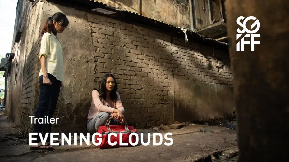 Відео до фільму ဆည်းဆာတိမ် — Evening Clouds Trailer | SGIFF 2022