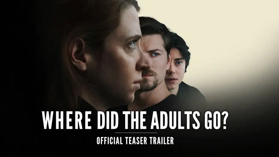 Відео до фільму Where Did the Adults Go? — Where Did the Adults Go? | Official Teaser Trailer | Carey Cox, Amadeus Serafini, Carson MacCormac
