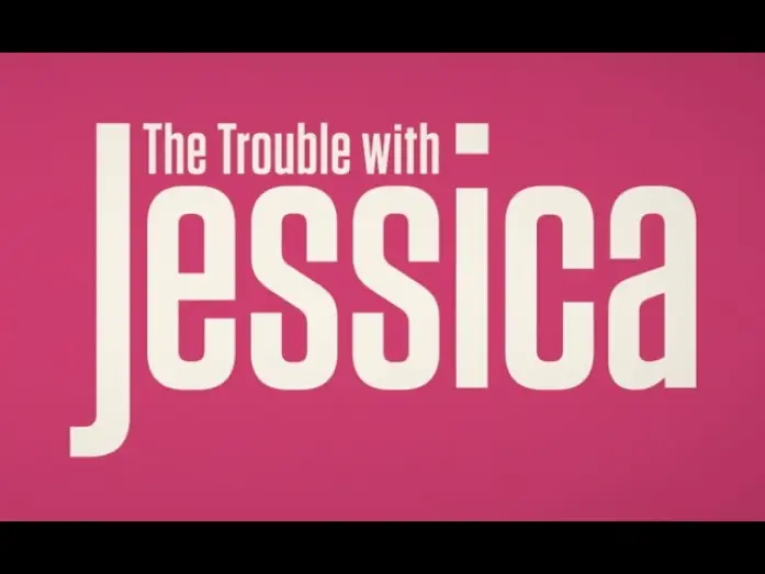 Відео до фільму The Trouble with Jessica — Official UK Trailer