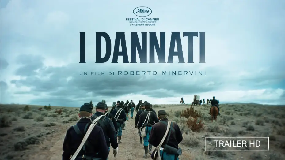 Відео до фільму I dannati — I Dannati di Roberto Minervini - Selezione ufficiale Cannes 2024 Un Certain Regard | Trailer ITA HD