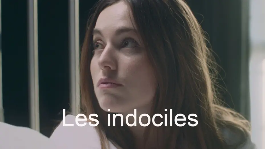 Відео до фільму Les Indociles — Teaser 3