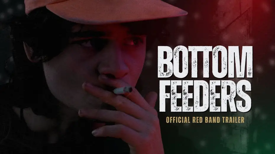 Відео до фільму Bottom Feeders — Bottom Feeders (2024) - Official Red Band Trailer