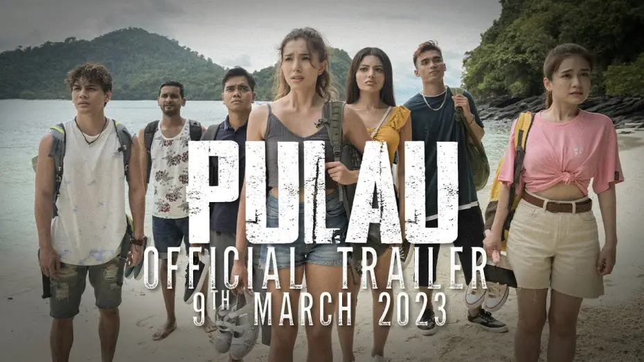 Відео до фільму Pulau — #SiapaPergiDiaMati | Official PULAU Movie Trailer | Di Pawagam 9 MAC 2023 |