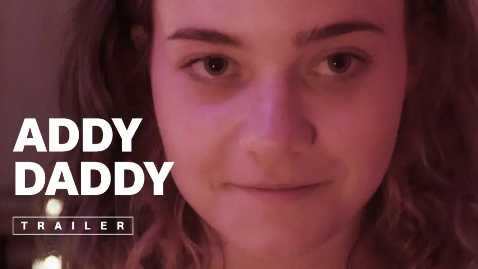 Відео до фільму Addy Daddy — Addy Daddy - Official Trailer 2