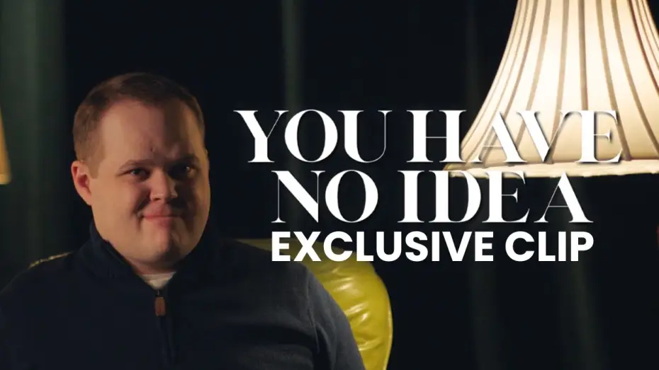 Відео до фільму You Have No Idea | First Word
