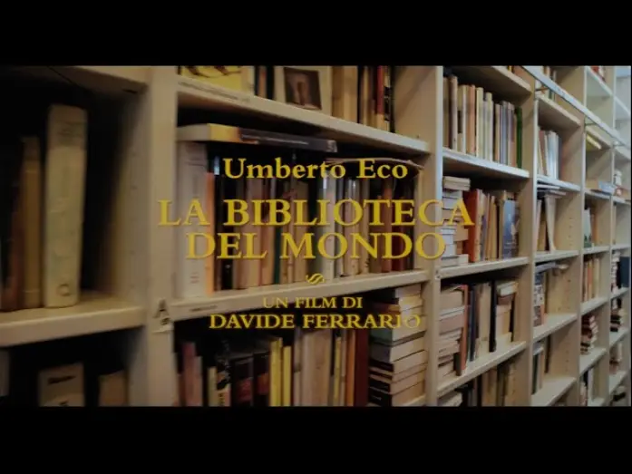 Відео до фільму Umberto Eco: la biblioteca del mondo — Trailer