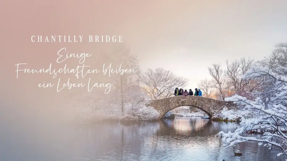 Відео до фільму Chantilly Bridge — CHANTILLY BRIDGE - Trailer deutsch