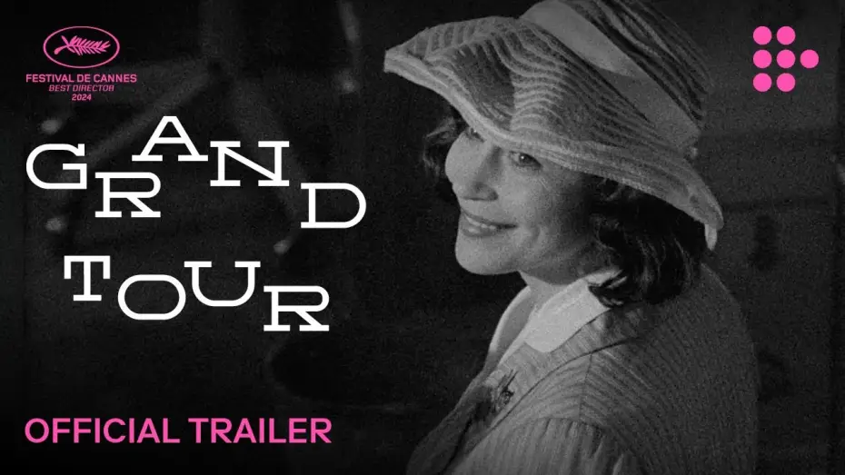 Відео до фільму Великий тур — GRAND TOUR | Official Trailer | On MUBI April 18