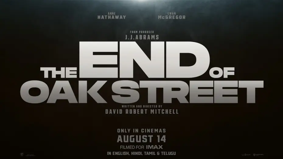 Відео до фільму Кінець Оук-Стріт — In Cinemas on August 14