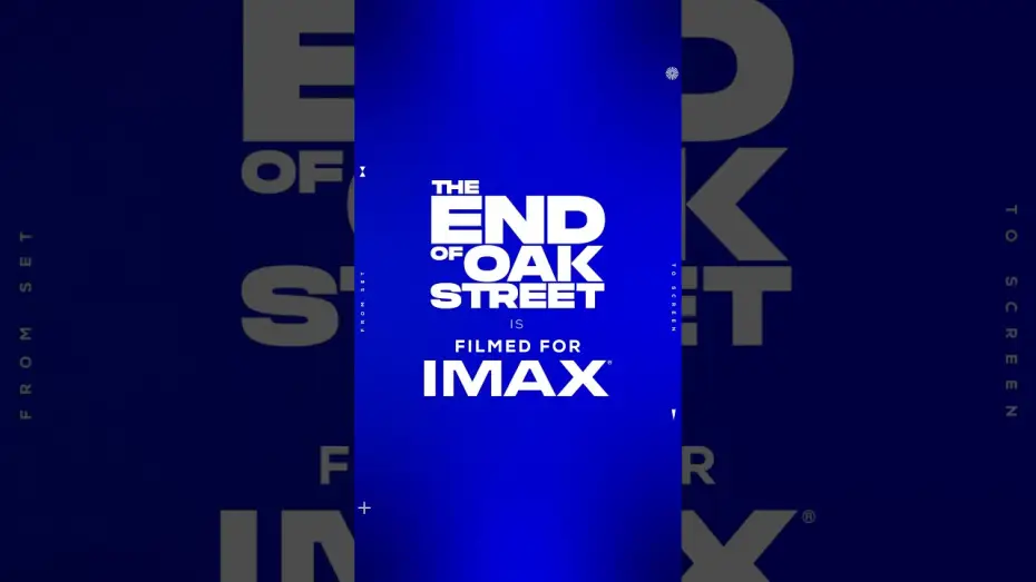 Відео до фільму Кінець Оук-Стріт — Bigger screens, bigger thrills. End of Oak Street is Filmed For IMAX.