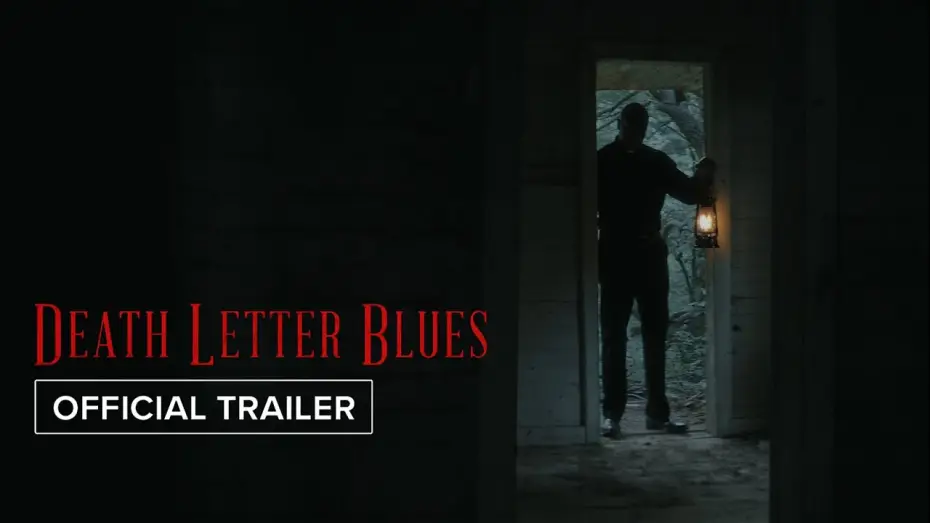 Відео до фільму Death Letter Blues — Official Trailer