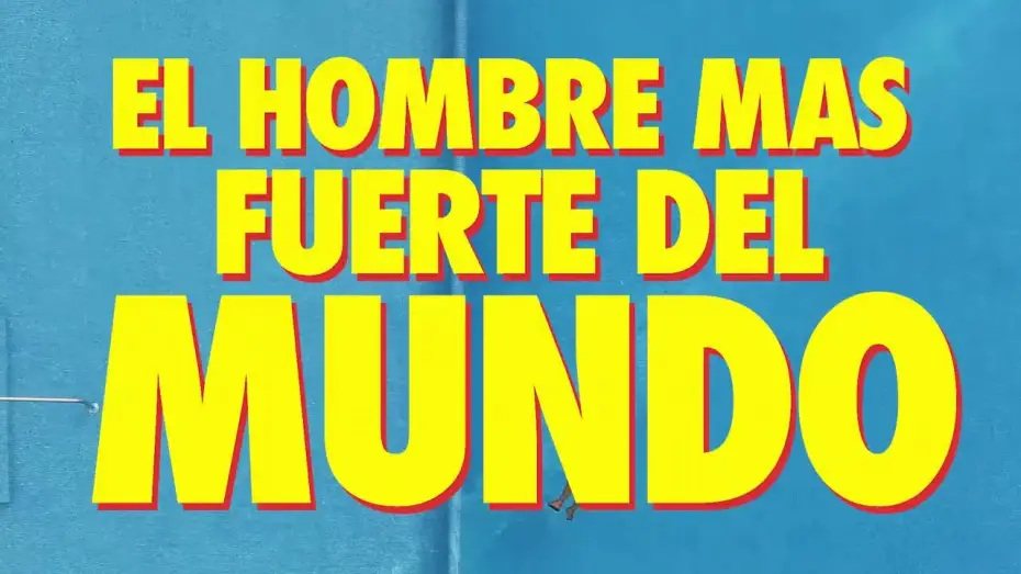 Відео до фільму El hombre más fuerte del mundo — El hombre mas fuerte del mundo - Trailer Oficial 1