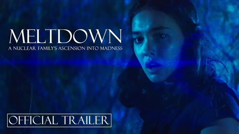 Відео до фільму Meltdown: A Nuclear Family's Ascension into Madness | MELTDOWN: A Nuclear Family's Ascension into Madness | Official Trailer | OPENS AUGUST 14th