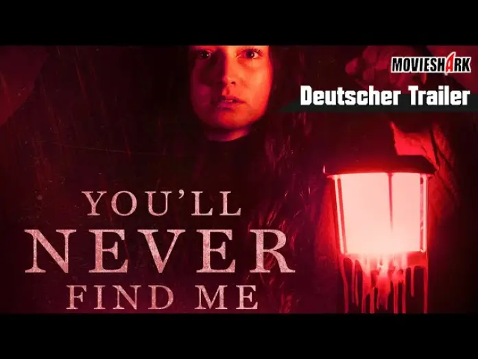 Відео до фільму You'll Never Find Me — "YOU´LL NEVER FIND ME" - Horrorthriller - Deutscher Trailer