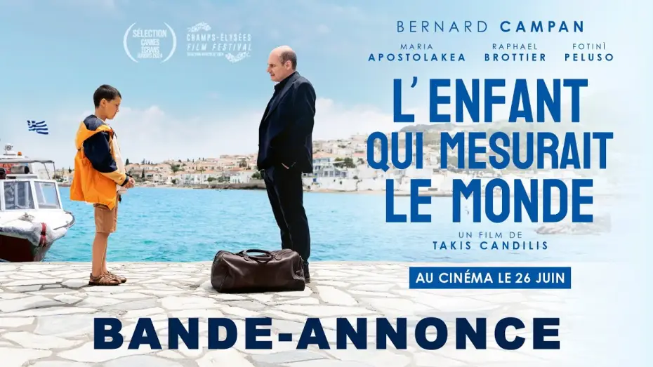 Відео до фільму L'Enfant qui mesurait le monde — L'ENFANT QUI MESURAIT LE MONDE de Takis Candilis | Bande annonce officielle