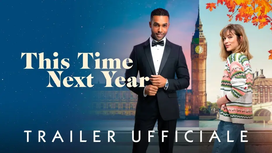Відео до фільму В цей час наступного року — THIS TIME NEXT YEAR | Dal 14 novembre #soloalcinema | Trailer Ufficiale