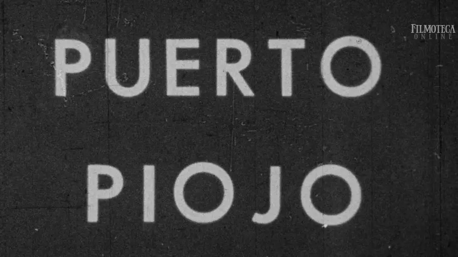 Відео до фільму Puerto Piojo — Filmoteca Online: PELÍCULAS DEL INSTITUTO CINEMATOGRÁFICO DE LA UNL 15