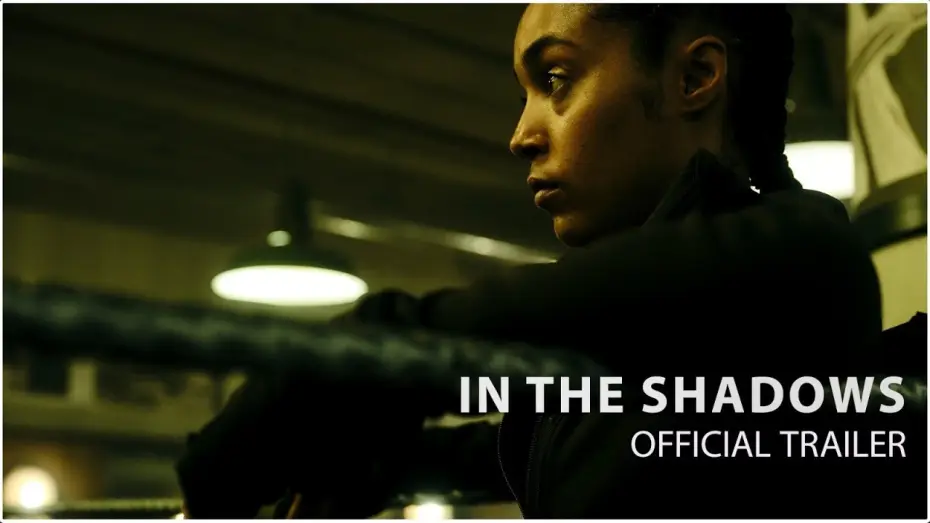 Відео до фільму In the Shadows — Official Trailer
