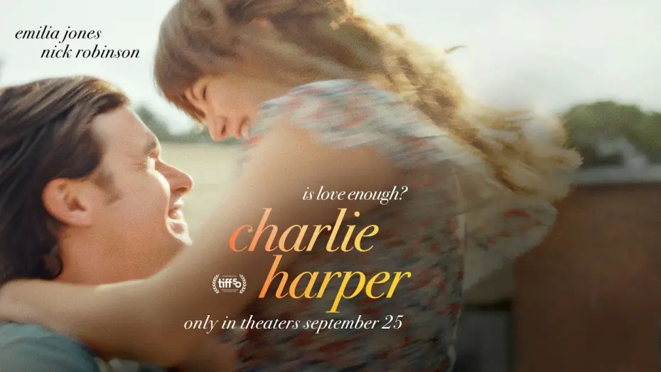 Відео до фільму Чарлі Гарпер — Charlie Harper - Official Trailer | Emilia Jones, Nick Robinson | Only in Theaters September 25