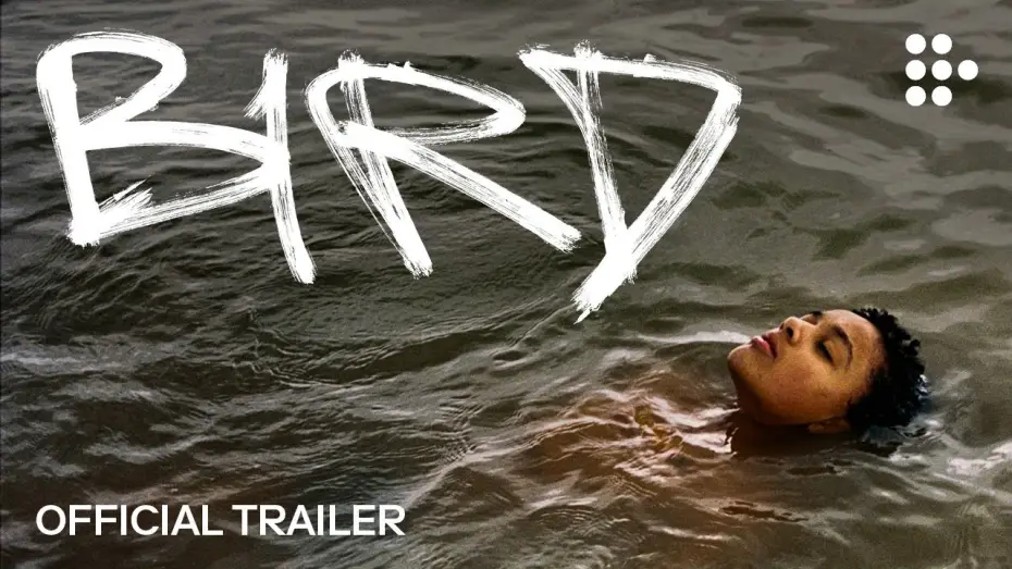 Відео до фільму Птах — Official Trailer