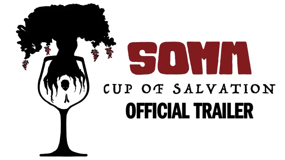 Відео до фільму Somm: Cup of Salvation — Official Trailer
