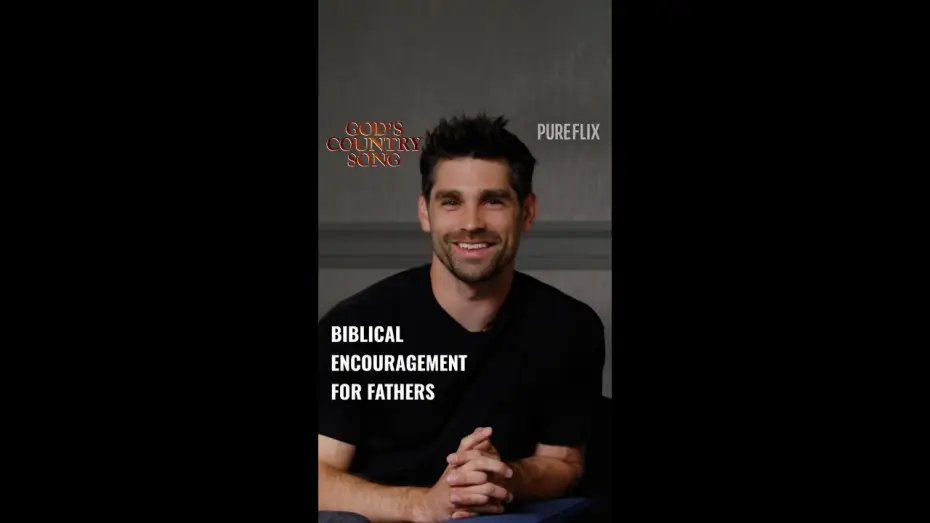 Відео до фільму God's Country Song | Justin Gaston Advice for Fathers