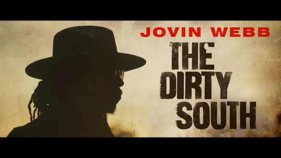 Відео до фільму Брудний південь — Jovin Webb - "The Dirty South" [Official Music Video]